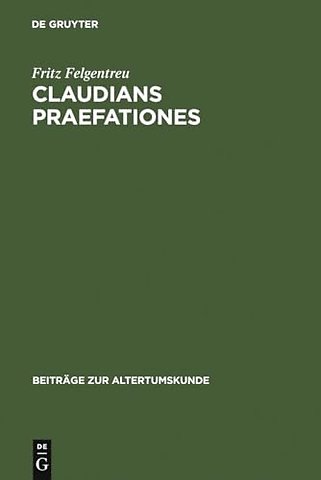 Claudians praefationes – Bedingungen, Beschreibungen und Wirkungen einer poetischen Kleinform