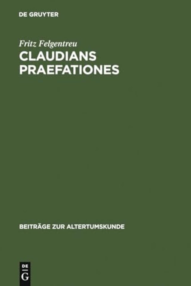 Claudians praefationes – Bedingungen, Beschreibungen und Wirkungen einer poetischen Kleinform