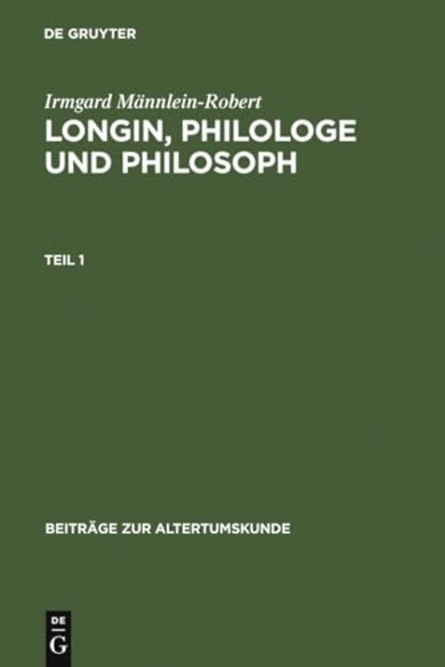 Longin, Philologe und Philosoph – Eine Interpretation der erhaltenen Zeugnisse