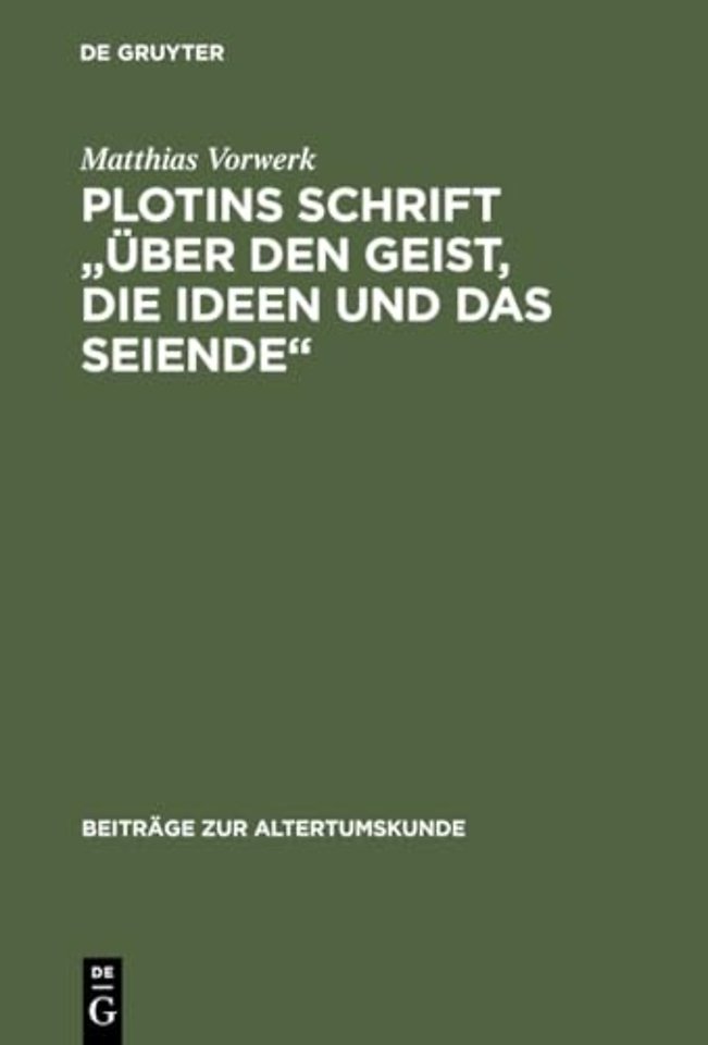 Plotins Schrift "Über den Geist, die Ideen und d – Enneade V 9 [5] ; Text, Übersetzung, Kommentar