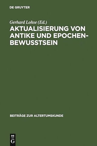Aktualisierung von Antike und Epochenbewusstsein – Erstes Bruno Snell–Symposion