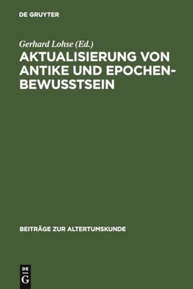 Aktualisierung von Antike und Epochenbewusstsein – Erstes Bruno Snell–Symposion