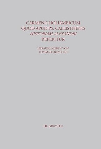 Carmen choliambicum quod apud Ps.–Callisthenis Historiam Alexandri reperitur