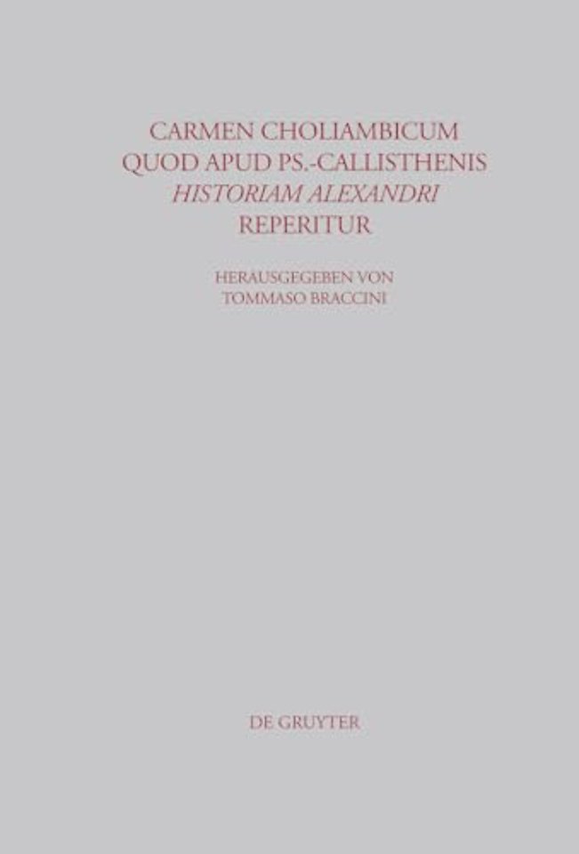 Carmen choliambicum quod apud Ps.–Callisthenis Historiam Alexandri reperitur