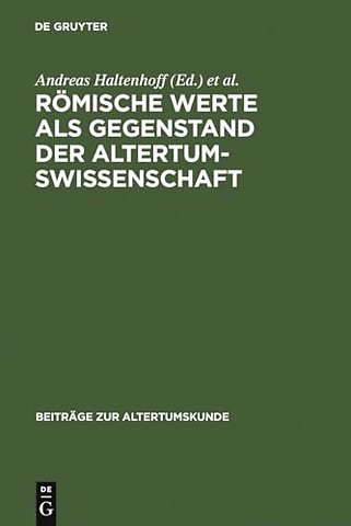 Römische Werte als Gegenstand der Altertumswissenschaft
