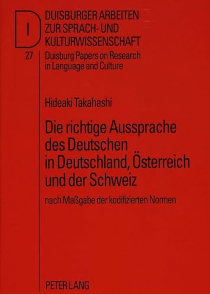 Die Richtige Aussprache Des Deutschen in Deutschland, Oesterreich Und Der Schweiz