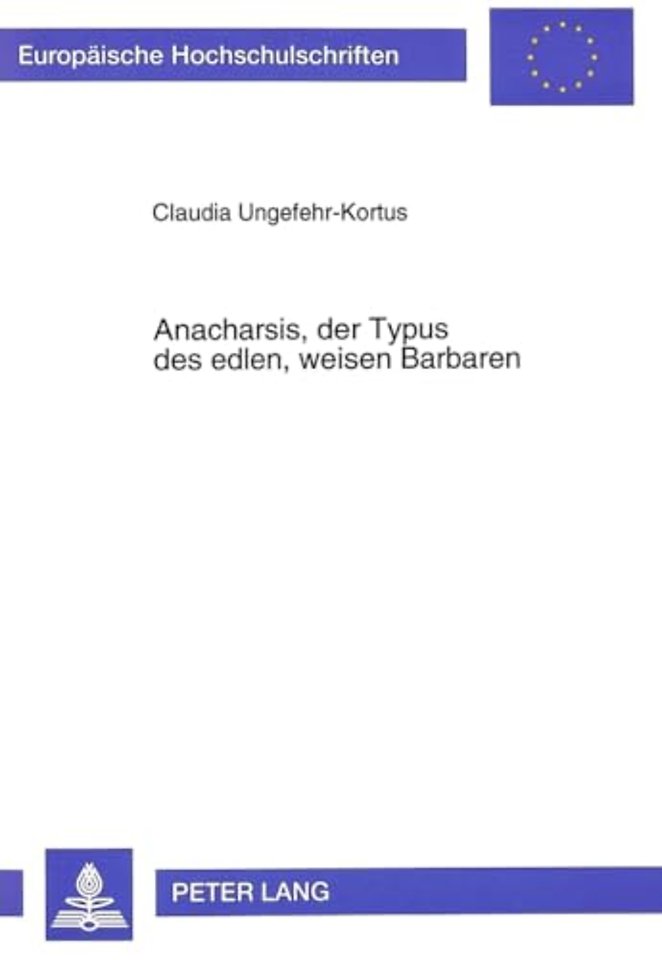 Anacharsis, Der Typus Des Edlen, Weisen Barbaren