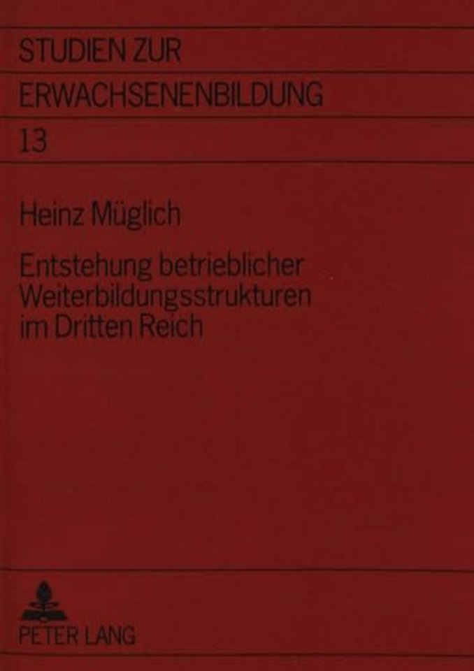 Entstehung Betrieblicher Weiterbildungsstrukturen Im Dritten Reich