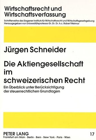 Die Aktiengesellschaft im schweizerischen Recht