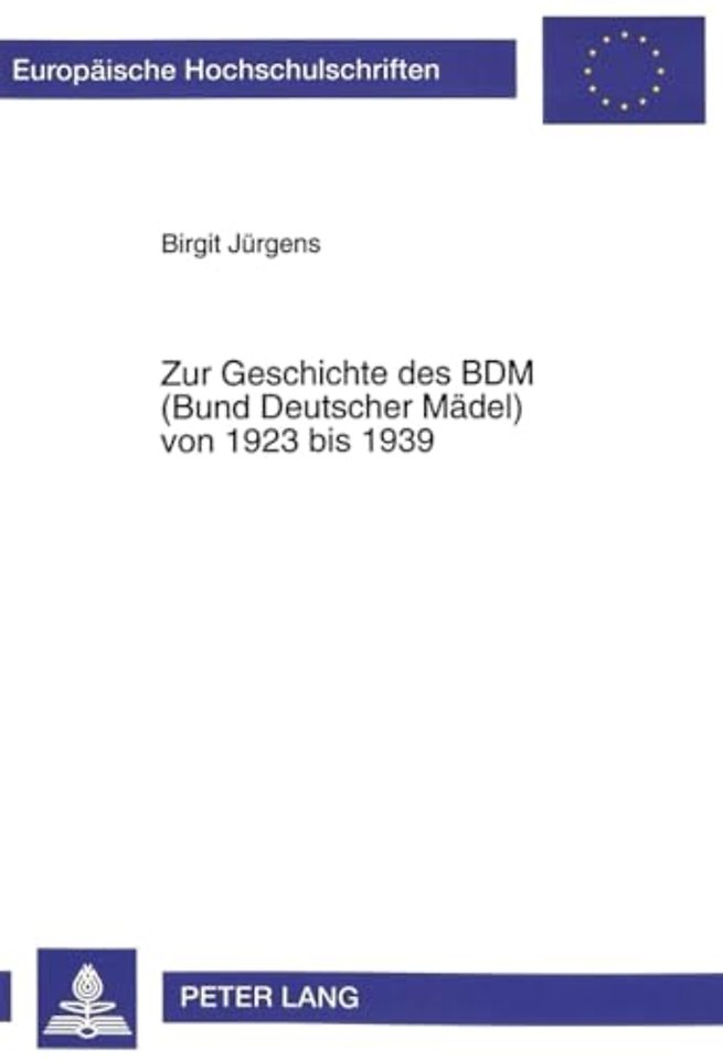 Zur Geschichte des BDM (Bund Deutscher Maedel) von 1923 bis 1939