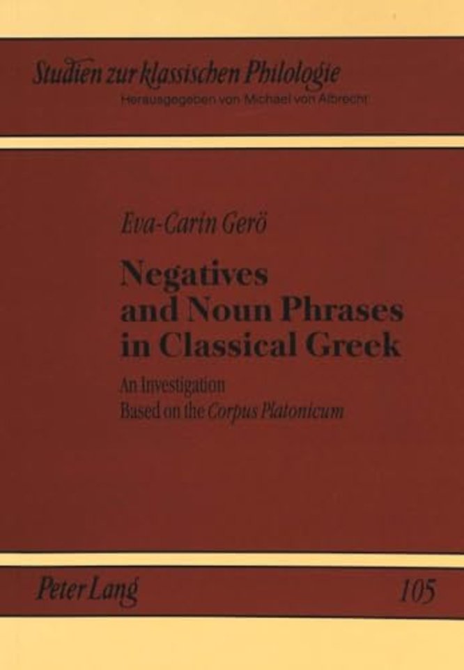 Negatives and Noun Phrases in Classical Greek