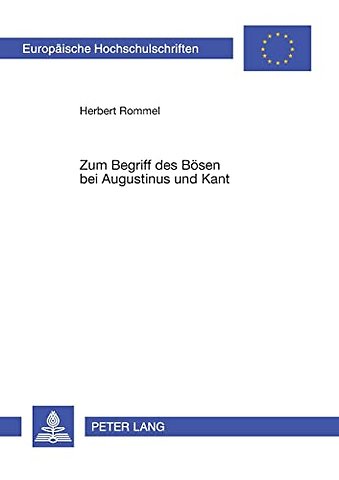 Zum Begriff des Boesen bei Augustinus und Kant