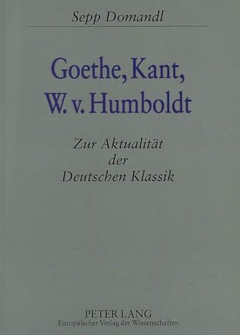 Goethe, Kant, W.v. Humboldt
