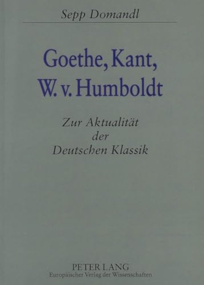 Goethe, Kant, W.v. Humboldt