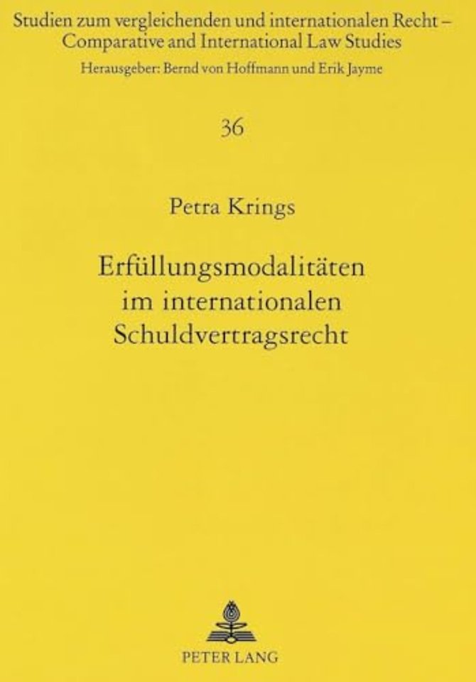 Erfuellungsmodalitaeten im internationalen Schuldvertragsrecht