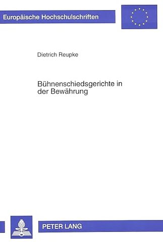 Buehnenschiedsgerichte in der Bewaehrung