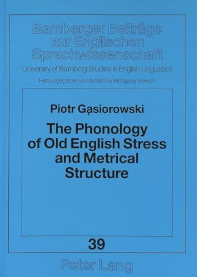 Phonology of Old English Stress and Metrical Structure