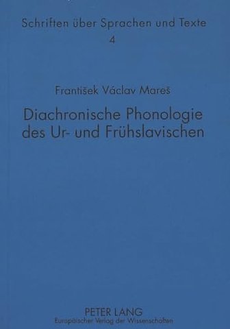 Diachronische Phonologie des Ur- und Fruehslavischen