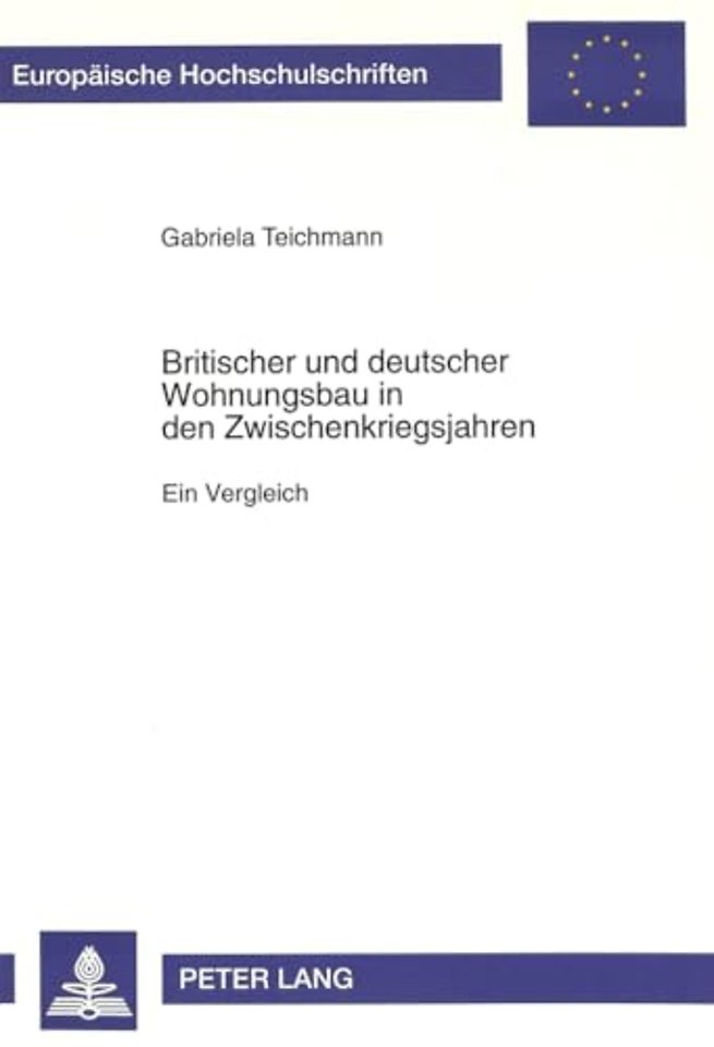 Britischer und deutscher Wohnungsbau in den Zwischenkriegsjahren
