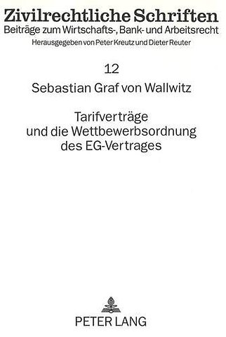 Tarifvertraege und die Wettbewerbsordnung des EG-Vertrages