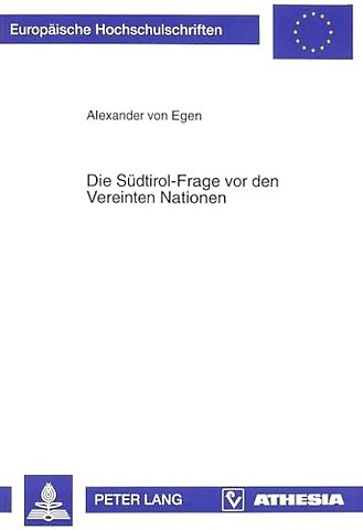 Die Suedtirol-Frage VOR Den Vereinten Nationen