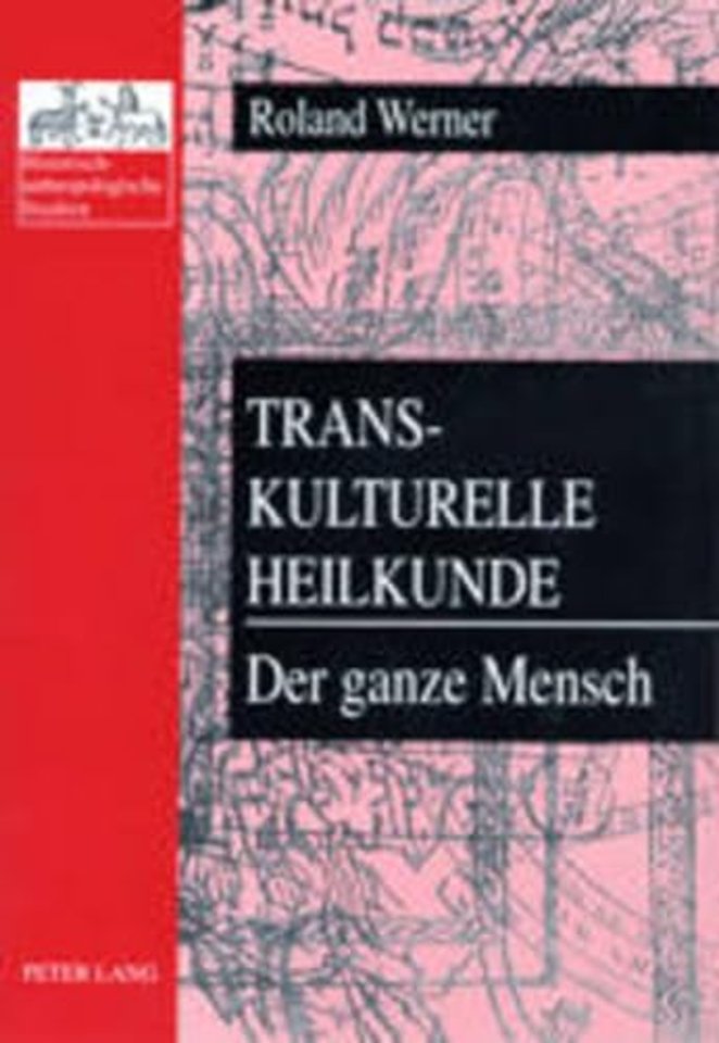 Transkulturelle Heilkunde- Der ganze Mensch