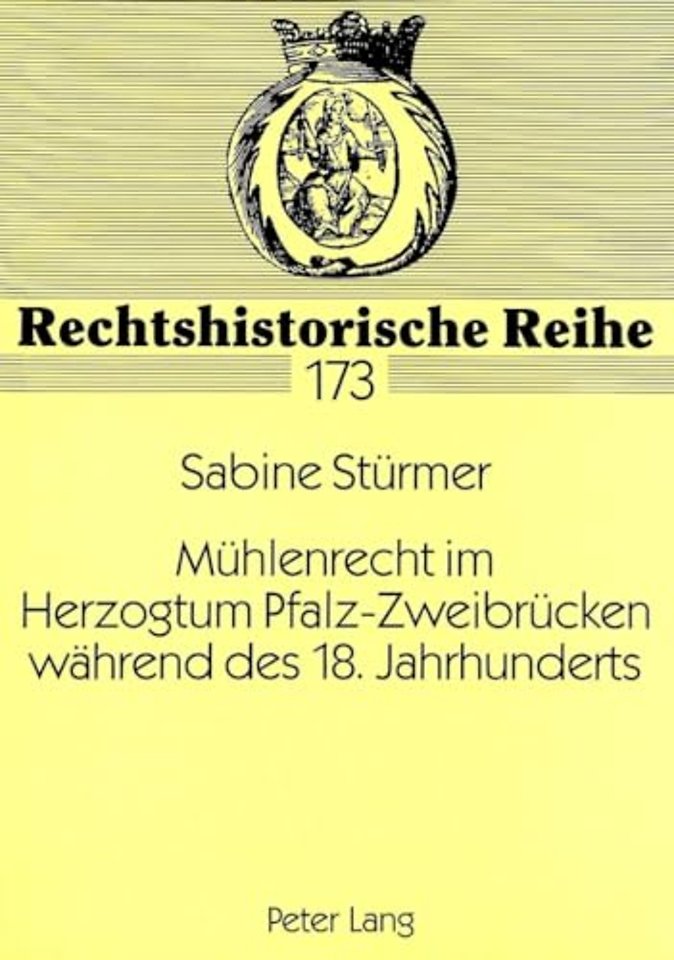 Muehlenrecht im Herzogtum Pfalz-Zweibruecken waehrend des 18. Jahrhunderts