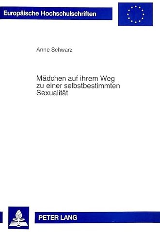 Maedchen Auf Ihrem Weg Zu Einer Selbstbestimmten Sexualitaet