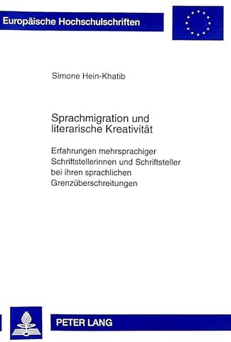 Sprachmigration Und Literarische Kreativitaet