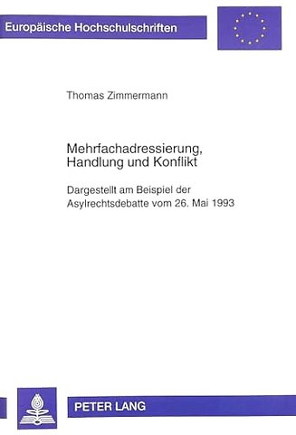Mehrfachadressierung, Handlung Und Konflikt