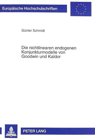 Die Nichtlinearen Endogenen Konjunkturmodelle Von Goodwin Und Kaldor
