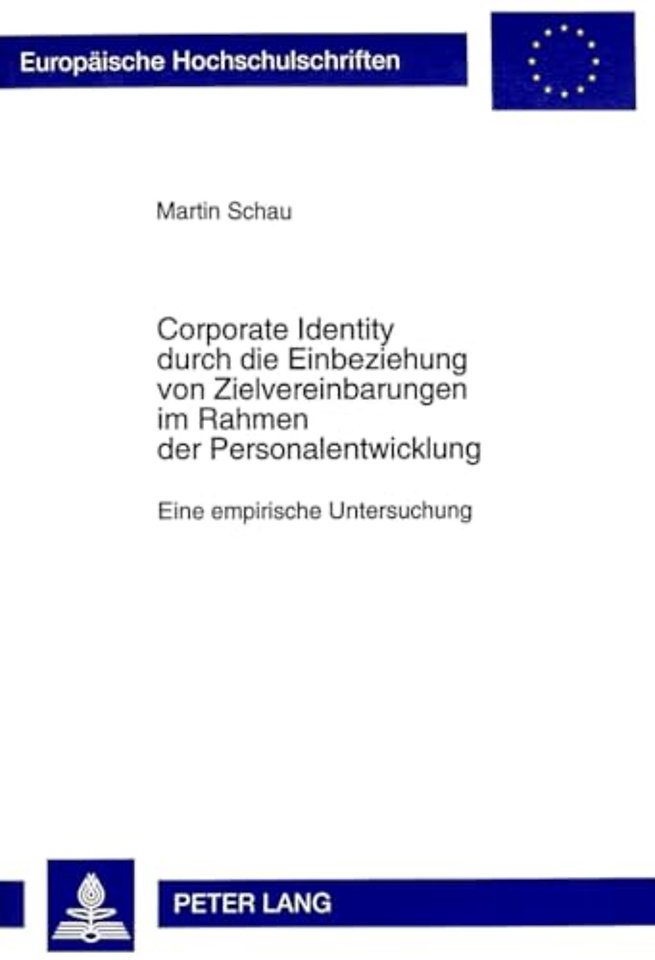 Corporate Identity Durch Die Einbeziehung Von Zielvereinbarungen Im Rahmen Der Personalentwicklung