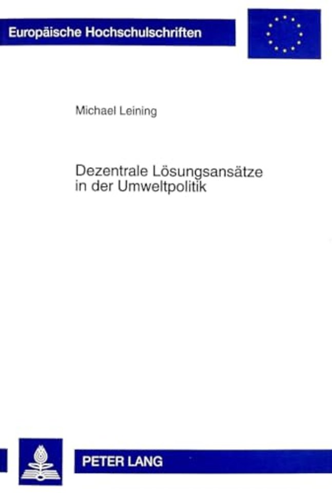 Dezentrale Loesungsansaetze in Der Umweltpolitik