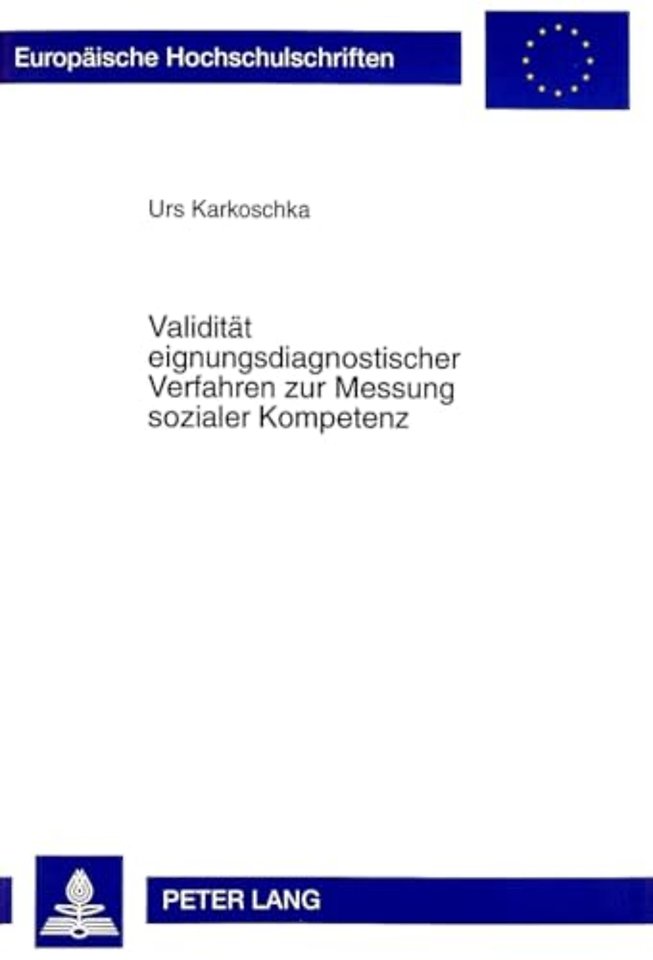 Validitaet eignungsdiagnostischer Verfahren zur Messung sozialer Kompetenz