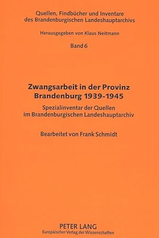 Zwangsarbeit in der Provinz Brandenburg 1939-1945