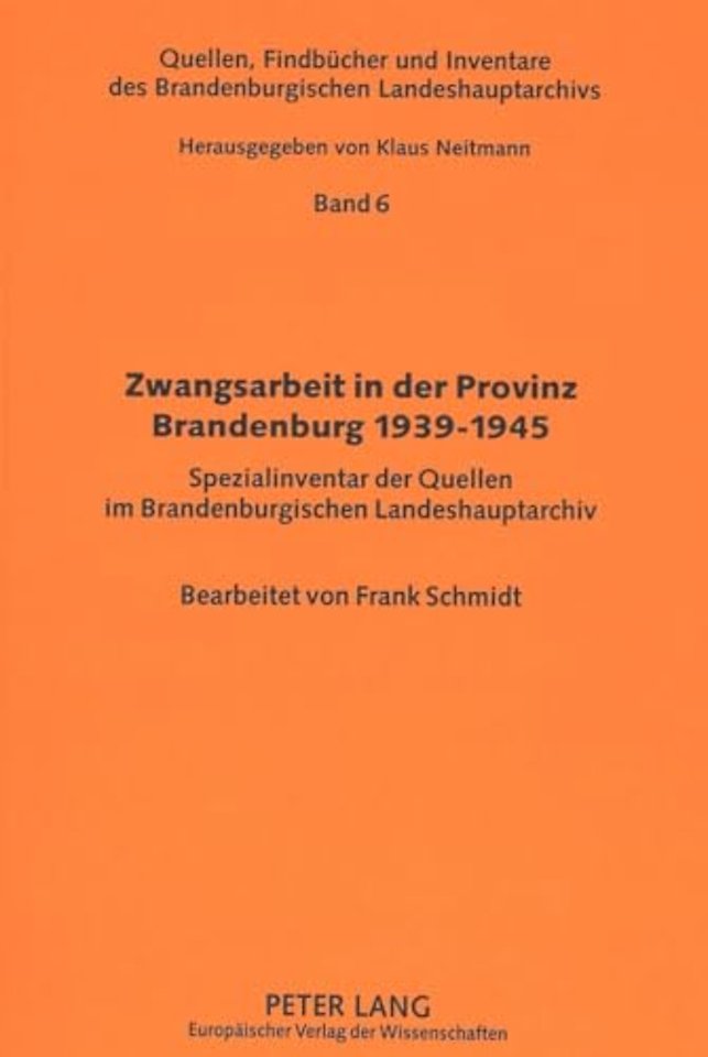 Zwangsarbeit in der Provinz Brandenburg 1939-1945