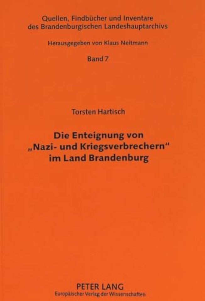 Die Enteignung Von «Nazi- Und Kriegsverbrechern» Im Land Brandenburg
