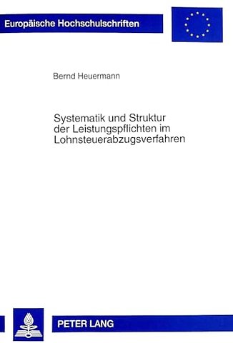 Systematik und Struktur der Leistungspflichten im Lohnsteuerabzugsverfahren