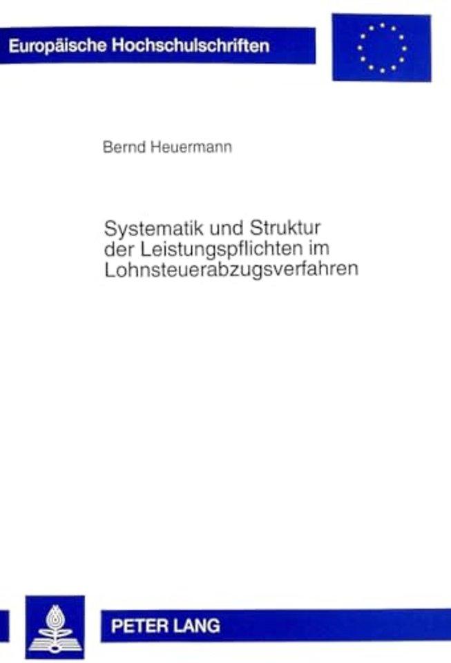 Systematik und Struktur der Leistungspflichten im Lohnsteuerabzugsverfahren