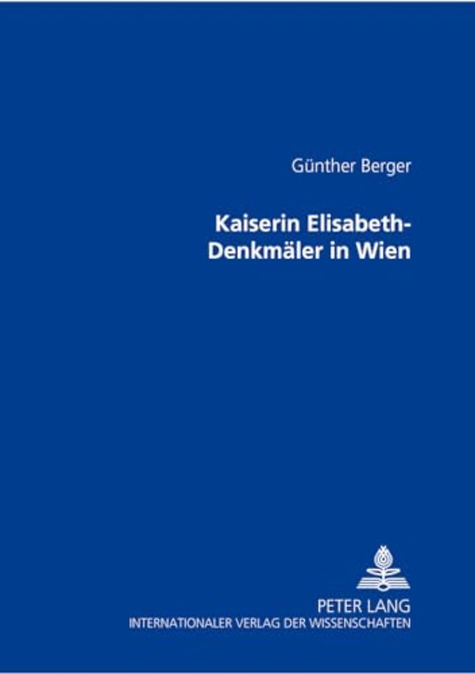 Kaiserin Elisabeth-Denkmaeler in Wien