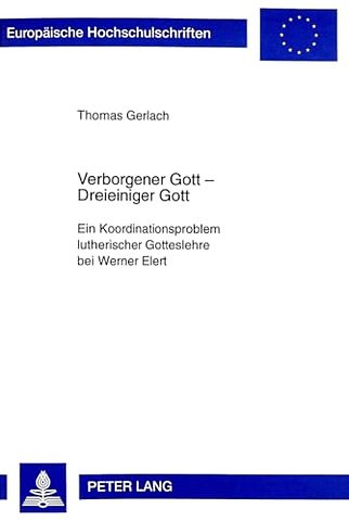 Verborgener Gott - Dreieiniger Gott