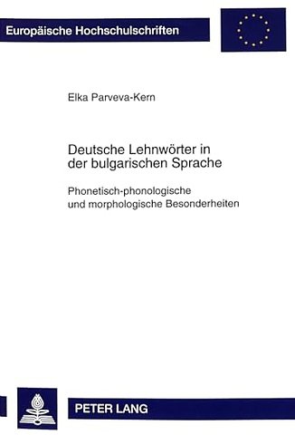 Deutsche Lehnwoerter in Der Bulgarischen Sprache