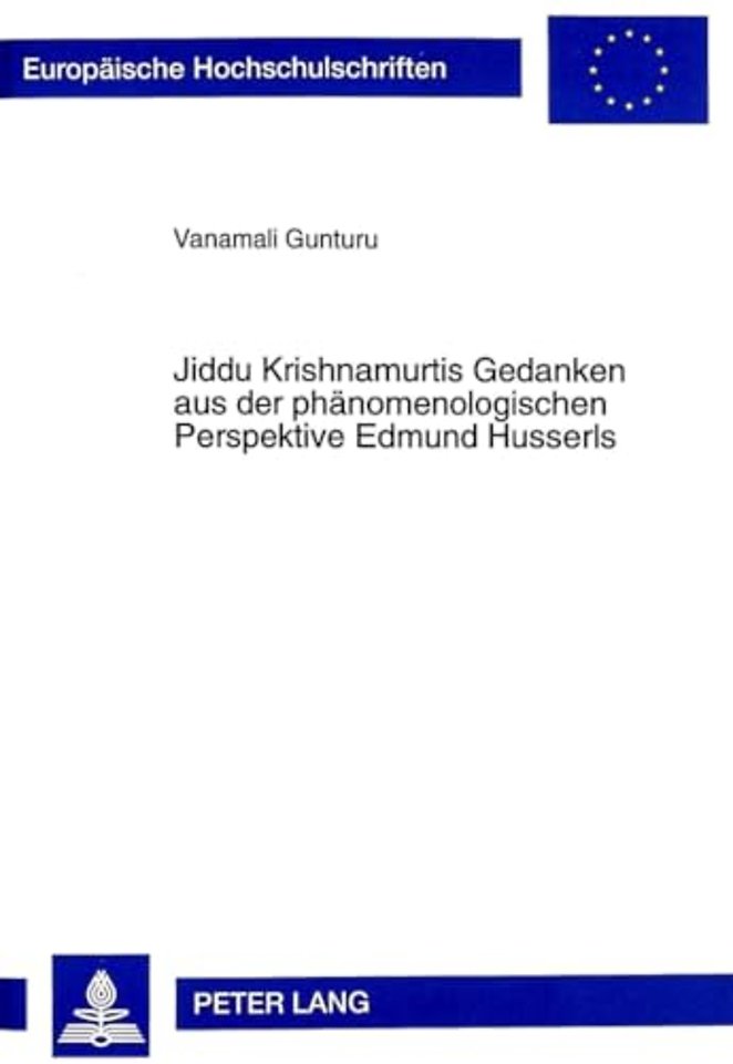 Jiddu Krishnamurtis Gedanken Aus Der Phaenomenologischen Perspektive Edmund Husserls