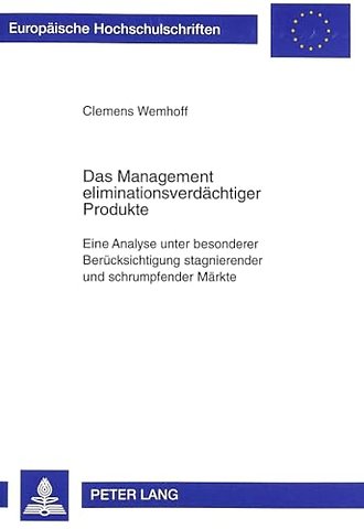 Das Management Eliminationsverdaechtiger Produkte