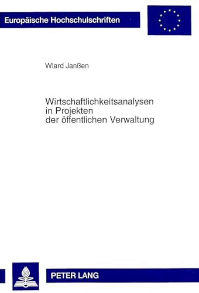 Wirtschaftlichkeitsanalysen in Projekten der oeffentlichen Verwaltung
