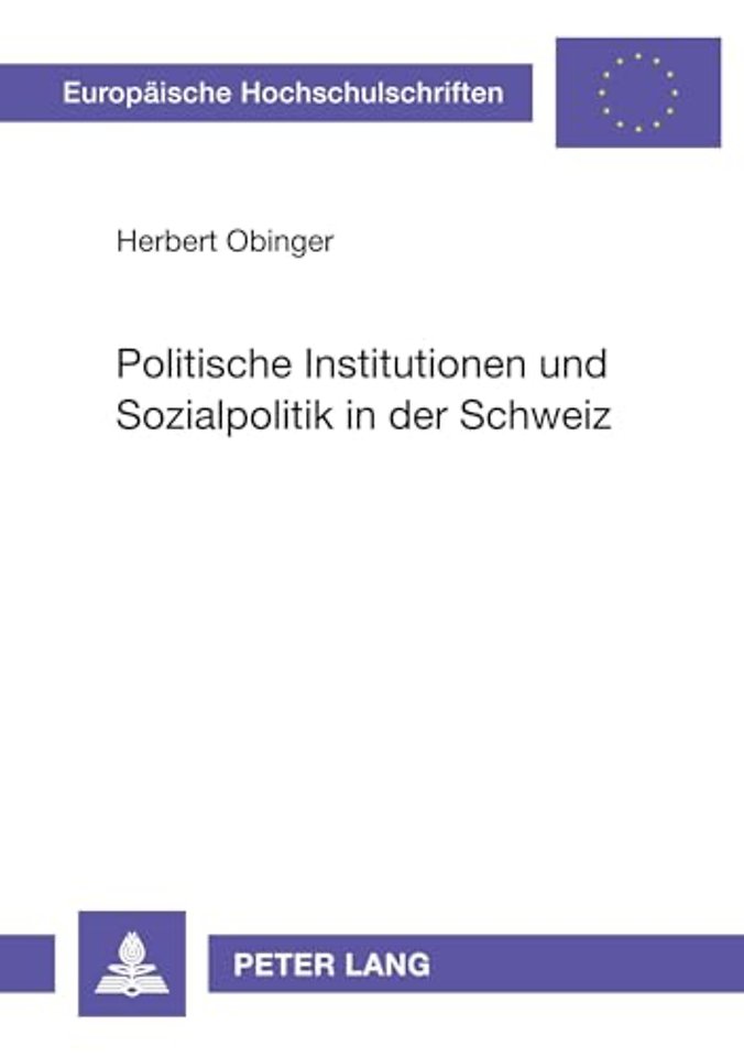 Politische Institutionen Und Sozialpolitik in Der Schweiz