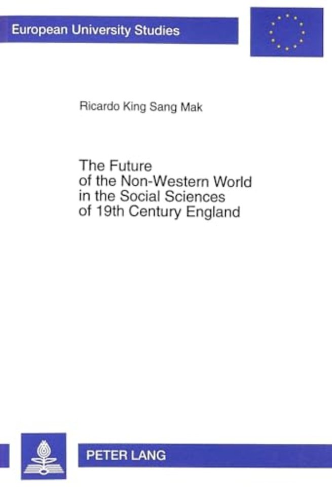 Future of the Non-western World in the Social Sciences of 19th Century England