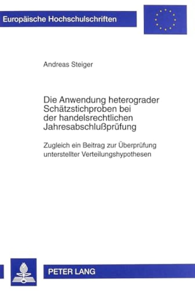 Die Anwendung Heterograder Schaetzstichproben Bei Der Handelsrechtlichen Jahresabschlußpruefung