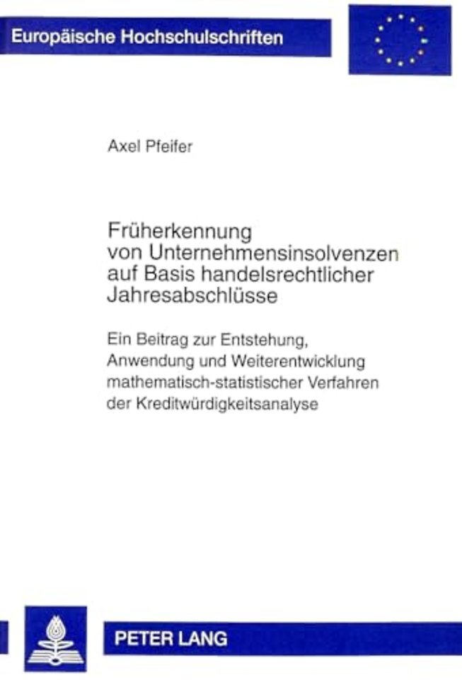Frueherkennung Von Unternehmensinsolvenzen Auf Basis Handelsrechtlicher Jahresabschluesse