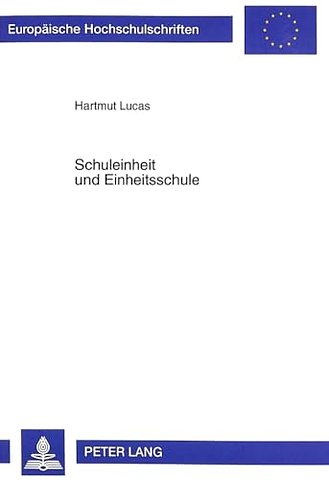 Schuleinheit Und Einheitsschule